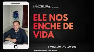 Ele nos enche de vida - Minuto do Evangelho com Pe. Helano Samy | Evangelho (Mc 1,29-39)