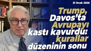 Trump, Davos’ta Avrupayı kastı kavurdu: kurallar düzeninin sonu | Murat Yetkin