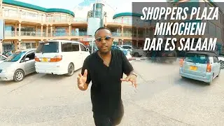 Dar es salaam | Shoppers Plaza | Mikocheni