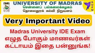 Madras University IDE Students Important Video must watch👍