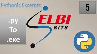Pythonic Excerpts-#005 - py to exe   مقتطفات بايثونية