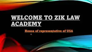HOUSE OF REPRESENTATIVE || USA Constitution || lower chamber ||