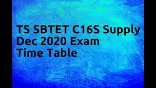 TS SBTET C16S Supply Dec 2020 Exam Time Table
