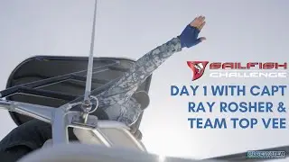 Fishing with Captain Ray Rosher and Team Top Vee in the Sailfish Challenge