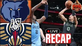 Pelicans Stop Grizzlies 114-106 | PPR FINAL