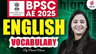 BPSC AE 2025 Preparation| BPSC AE English Class| Vocabulary for BPSC AE 2025 | Parneet Ma'am