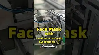 Face Mask with Certificate of Conformity Cartoning Machine ③ Cartoning