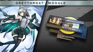 Arknights Module // GreyThroat