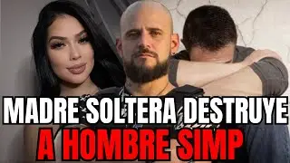 Madre Soltera Destruye A Hombre SIMP - Simpstoria De Terror # 39
