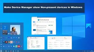 Show Hidden and Non-present Devices in Device Manager of Windows 11