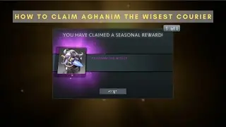 How To Claim Aghanim The Wisest Courier | Aghanim's Labyrinth Continuum Conundrum | Dota 2