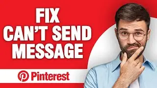 How to Fix Pinterest App Can't Send Message (2024)