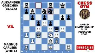 Magnus Carlsen vs Alexander Grischuk. World Championship Blitz (Moscow) 2009.