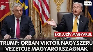 Trump: Tisztelem &eacute;s kedvelem Orb&aacute;n Viktort, olyan eur&oacute;pai vezető, aki megőrizte az orsz&aacute;g&aacute;t!