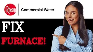 How To Fix Rheem Furnace Error Code 58 (2025)