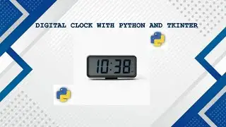 Simple Digital Clock With Python and Tkinter