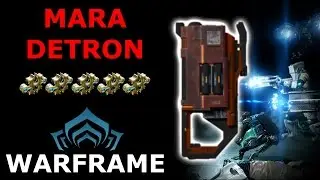 Warframe - Quick Look At Mara Detron (5 Forma Build)