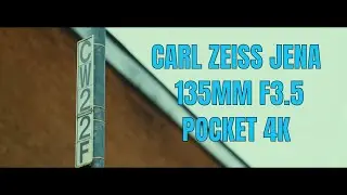Pocket 4K  - Carl Zeiss Jena 135mm F3.5
