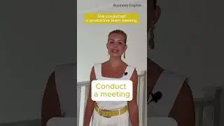 Бизнес Английский. Run/Hold/Conduct a Meeting. #businessenglish #learnenglish #svetafurtuna
