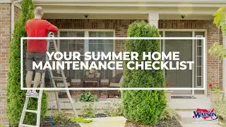 Your Summer Home Maintenance Checklist