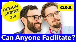 DESIGN SPRINT 2.0 - Can anyone facilitate a Design Sprint?