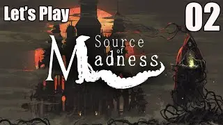 Source of Madness - Let's Play Part 2: Cave of Lost Souls