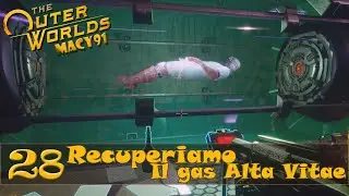 The Outer Worlds pt28: Recuperiamo Il gas Alta Vitae