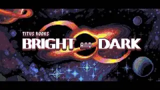 Bright and Dark - Music for a game that never came to be
