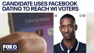 Milwaukee candidate uses Facebook Dating to reach voters | FOX6 News Milwaukee