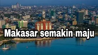 Kota Makassar 2019 (Drone View) perbandingan infrastruktur dan skyline
