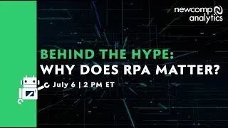 Behind the Hype: Why Does RPA Matter?