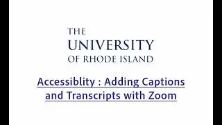 ADA - Captions and Transcripts with Zoom