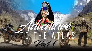 مغامرة إلى الأطلس - Adventure to the Atlas - 1/2