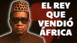 Mobutu – El Rey que Vendió África | La Historia Prohibida del Congo