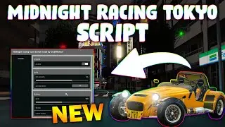 *NEW* Midnight Racing: Tokyo Script (PASTEBIN 2025) ( SPEED HACK )
