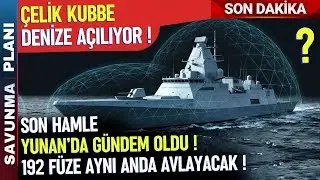 ÇELİK KUBBE DENİZLERE AÇILIYOR TEKNİK ANALİZ - SAVUNMA SANAYİ