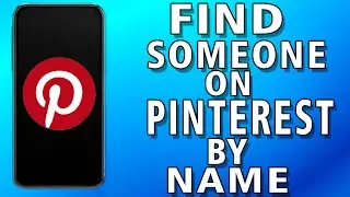 How To Find Someone On Pinterest By Name (quick) guide