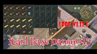 LDOE Raid Base Danny013 | Suicide Trick | Last Day on Earth