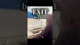 EXIT ／EXILE    shorts  #エレクトーン演奏 #exile#exit