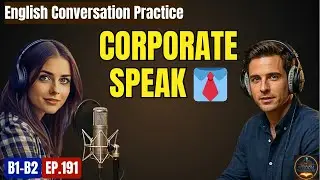 English Conversation at Work: Business Idioms, Email Etiquette & Small Talk | WEP EP.191
