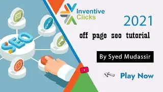 Off Page SEO Tutorial 2021- Free Digital Marketing Course With Certificate by Inventive Clicks