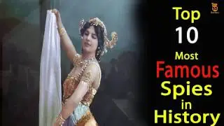 Top 10 most Famous Spies in history