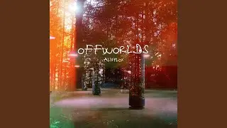 Offworlds (Instrumental Version)
