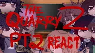 The Quarry React to the future // Repost // PART 2