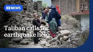 Afghanistan earthquake sees Taliban call for international help | ABC NEWS