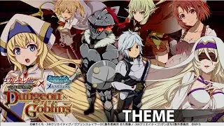 Goblin Slayer X DanMachi Collab: Dungeon & Goblins OP Theme | DanMachi Memoria Freese (DanMemo)