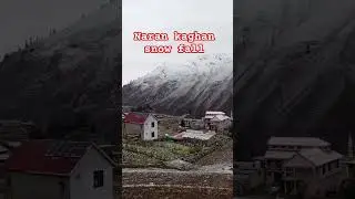 06 Oct 2025 Naran kaghan new  update  shorts video viral #reels #viral #viralvideos