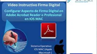 Video Instructivo Configurar Aspecto de Firma Digital en Adobe Acrobat Reader en IOS MAC
