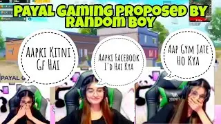 Payal Gaming Proposed By Random Boy For Marriage | Payal Meet Funny Random In PUBG Mobile