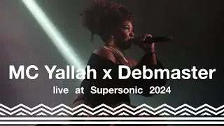 MC Yallah x Debmaster live at Supersonic Festival 2024